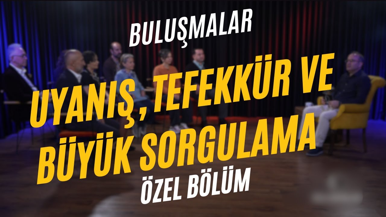 &Ouml;nyargılar, Korkular ve Samimiyet: 8 Kişinin D&ouml;n&uuml;ş&uuml;m Hik&acirc;yesi | Buluşmalar 