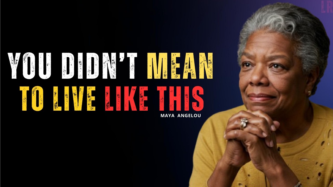 The Life You Built by Accident | MAYA ANGELOU