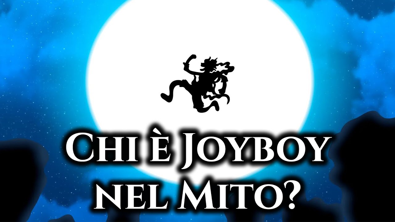 Chi è JOYBOY nel Mito?