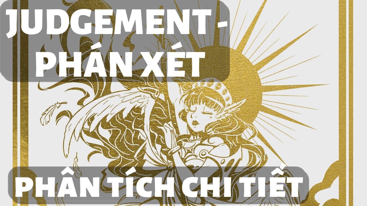TỰ HỌC TAROT - Judgement/Phán Xét - Hướng Dẫn Chi Tiết