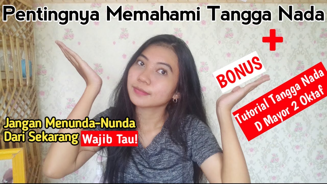Memahami Tangga Nada sejak dini! Penting untuk seluruh Alat Musik + Tutor T.N D Mayor 2 Oktaf