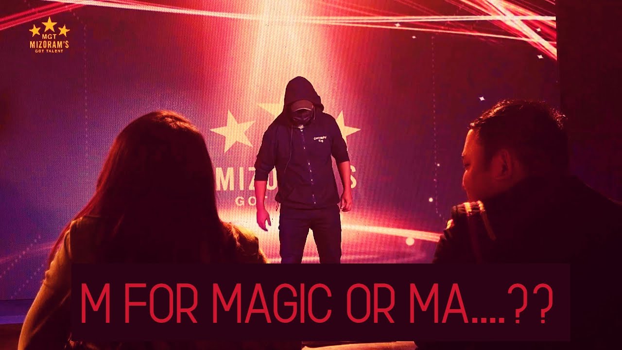 MGT-a MIZO MAGICIAN BAWN RAPTHLAK BER!!?