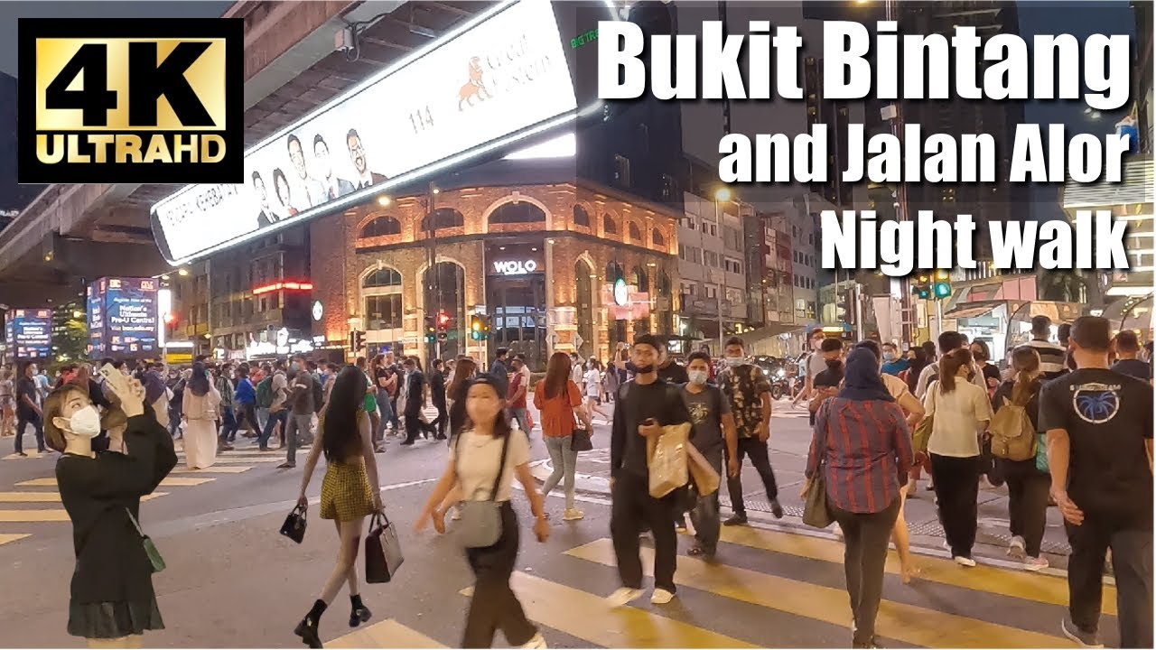 Bukit Bintang Kuala Lumpur Night walking tour to Jalan Alor - Malaysia 4K