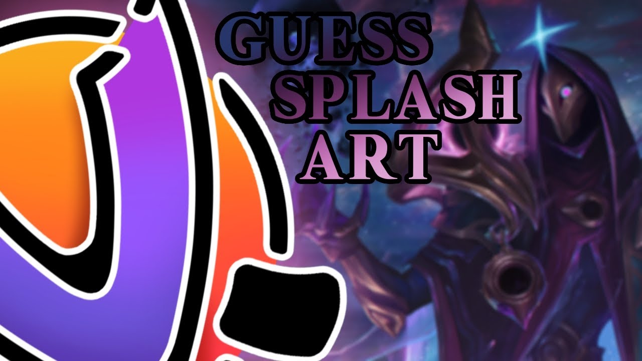 Quiz |  #3 Guess the (LOL) slpash art