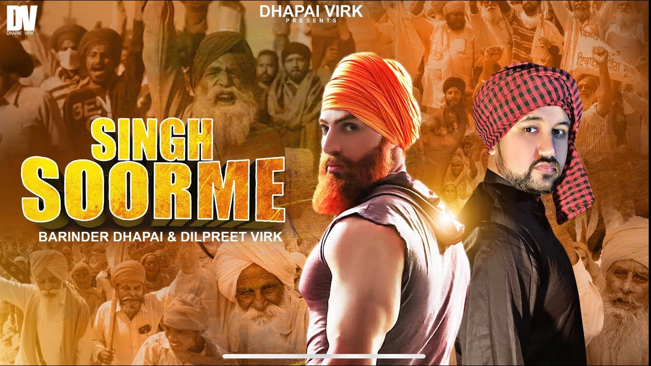 Singh Soorme (Full Video) | Barinder Dhapai | Dilpreet Virk | Latest Punjabi Song 2020 | Dhapai Virk