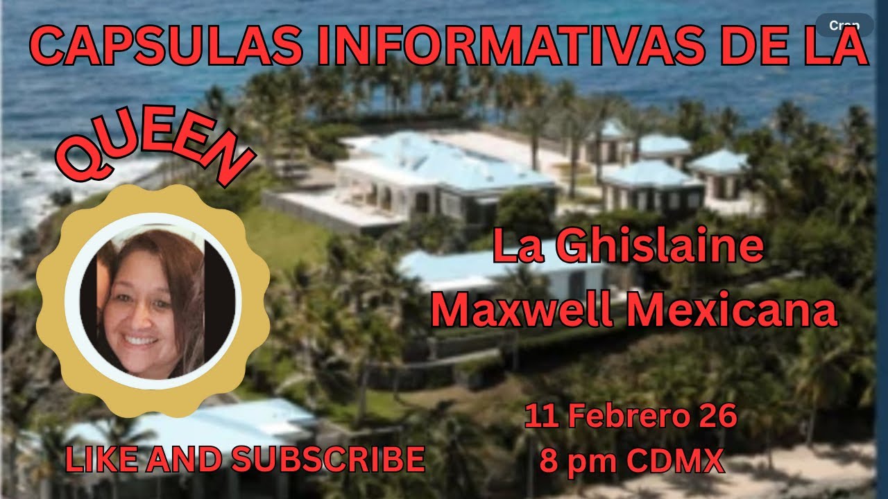 La Ghislaine Maxwell Mexicana