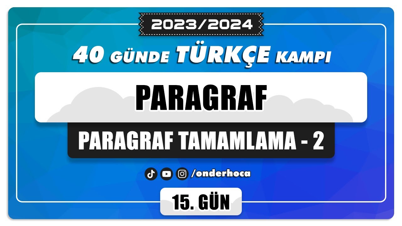 84) PARAGRAF TAMAMLAMA - 2 / SORU ÇÖZÜMÜ / PARAGRAF KAMPI / Önder Hoca