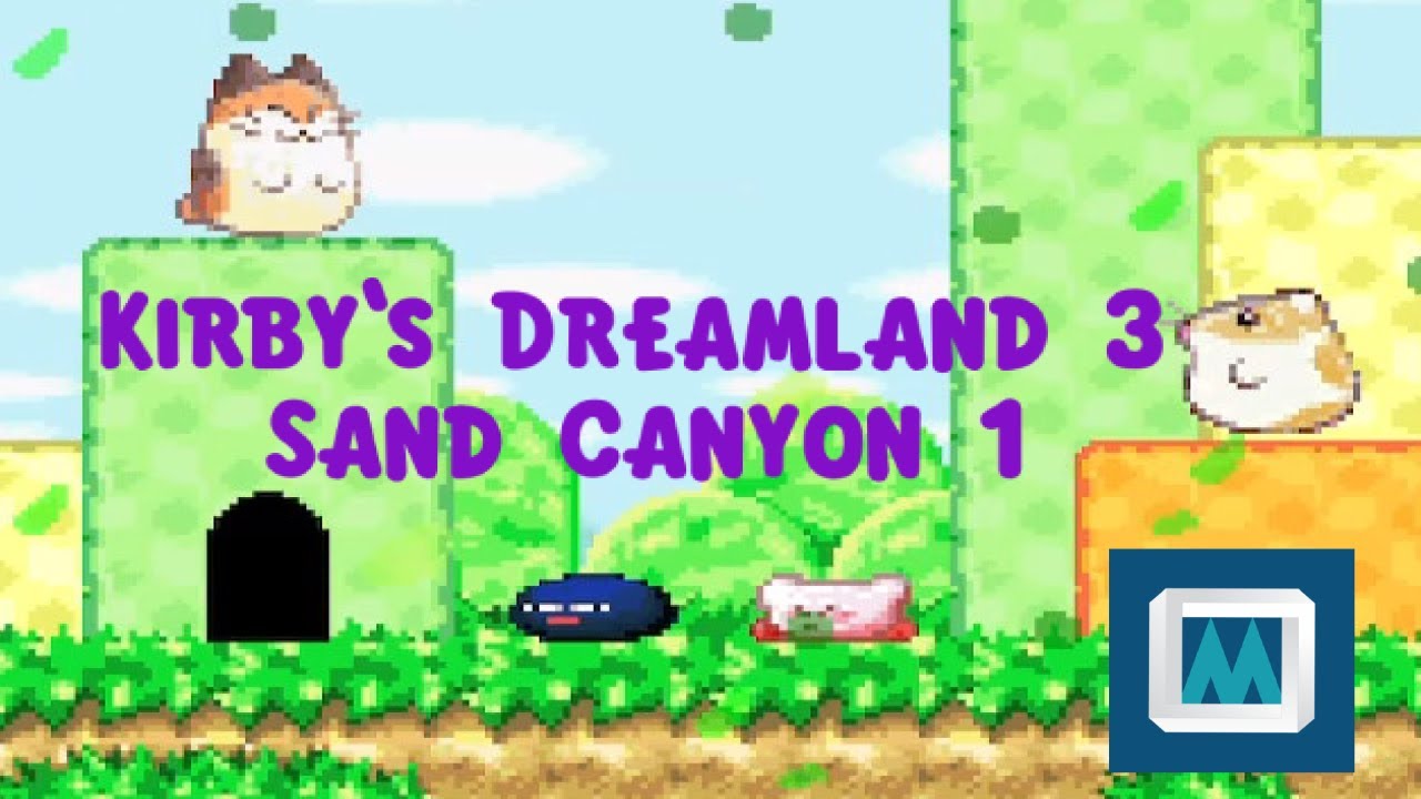 Kirby's Dreamland 3- Sand Canyon 1 (Remix)