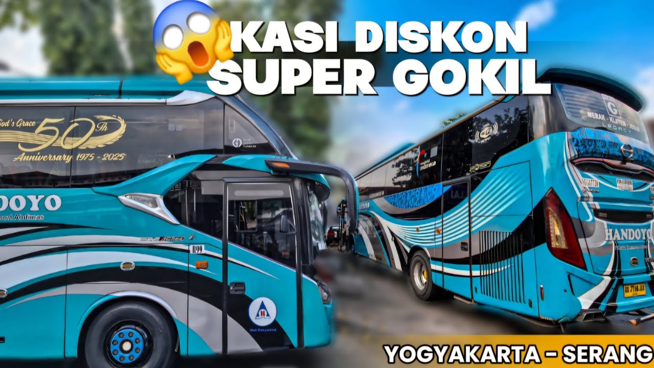 CUMAN PO INI KASIH DISKON 50% 😱‼️ || TRIP BUS HANDOYO JOGJA - MERAK || Anniversary  50 Tahun🥳