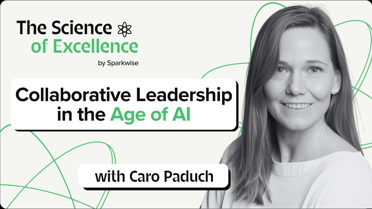 Collaborative Leadership in the Age of AI with Caro Paduch