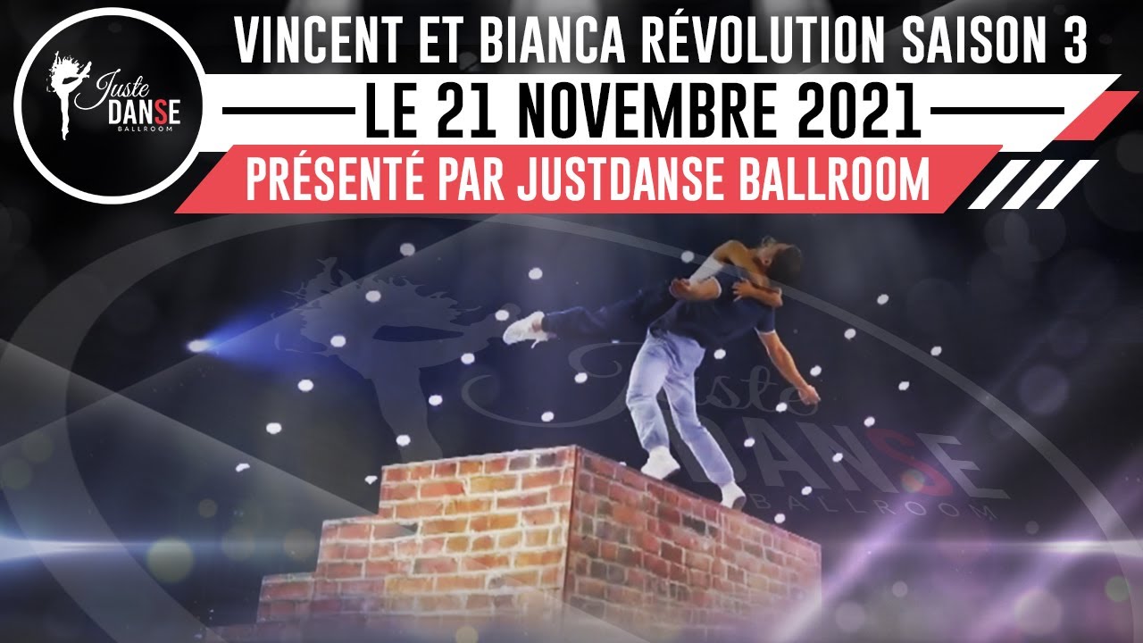 Vincent et Bianca Révolution saison 3 le 21 novembre 2021 présenté par Justedanse Ballroom