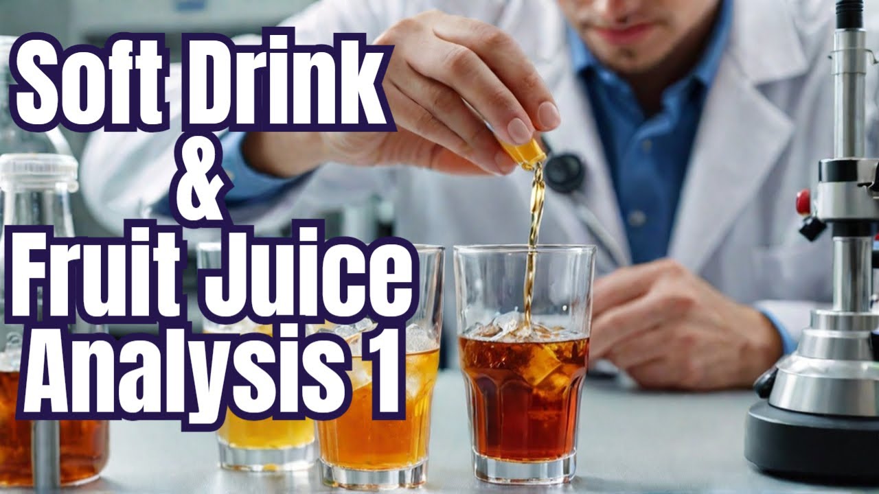 Lecture 1 Soft Drinks & Fruit Juice Analysis Part 1
