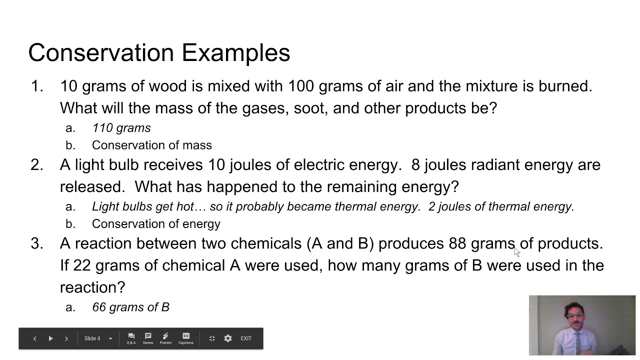 Particle Theory, Matter, Conservation of Energy and Mass.  O