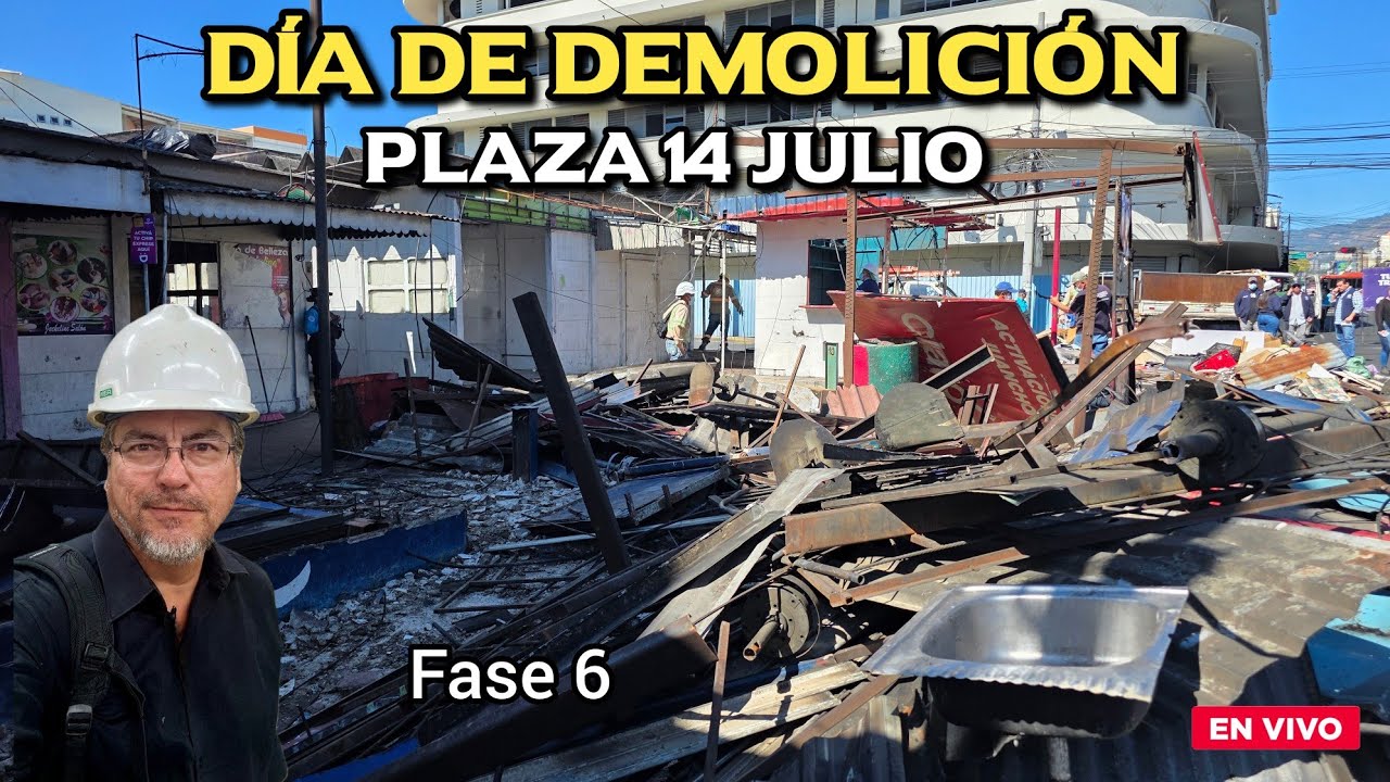 LLEGÓ LA HORA CERO, DEMOLICIÓN PLAZA 14 JULIO FASE 6 #elsalvador