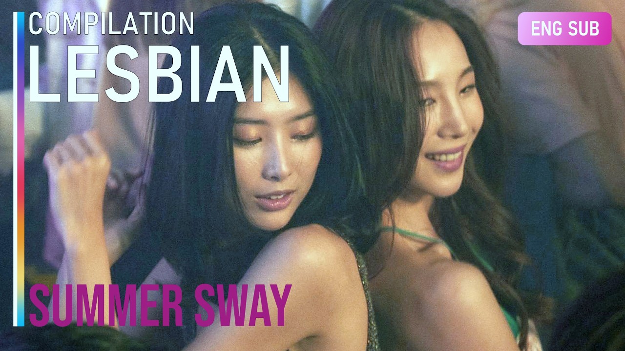 Best Spicy & Romantic Scenes 💗 | Summer Sway | COMPILATION [ENG SUB]
