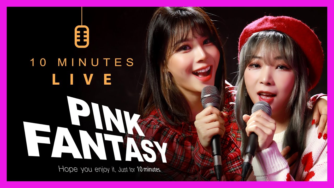 [4k] 10미닛 라이브 – 핑크판타지 : Pink Fantasy | live concert [EP.58]