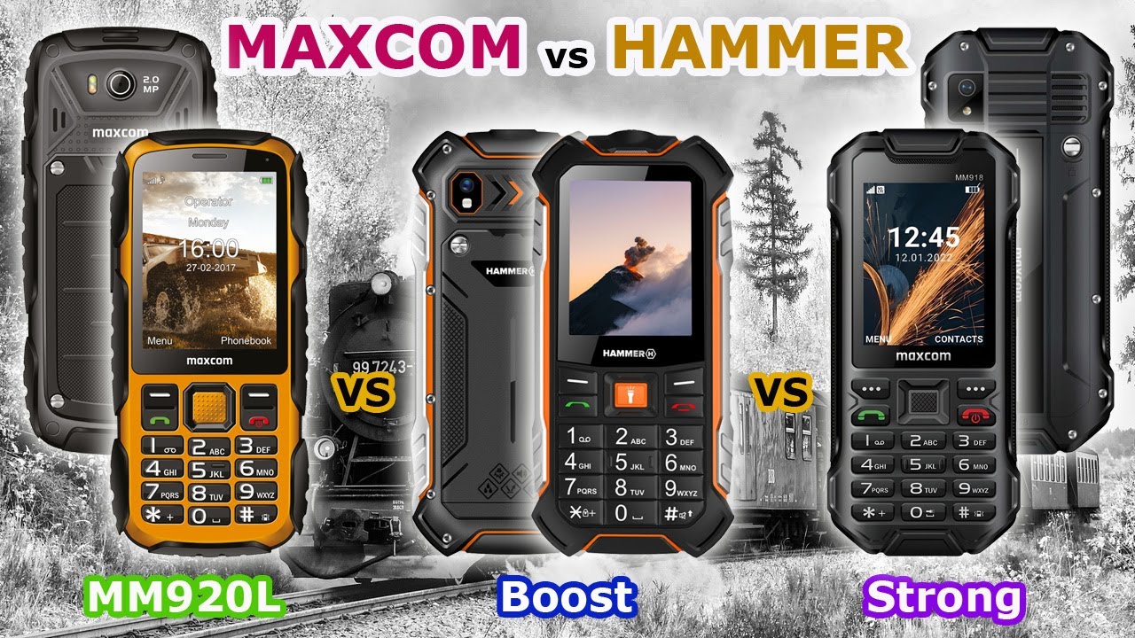 MAXCOM MM920L - vs - HAMMER Boost - vs - MAXCOM Strong