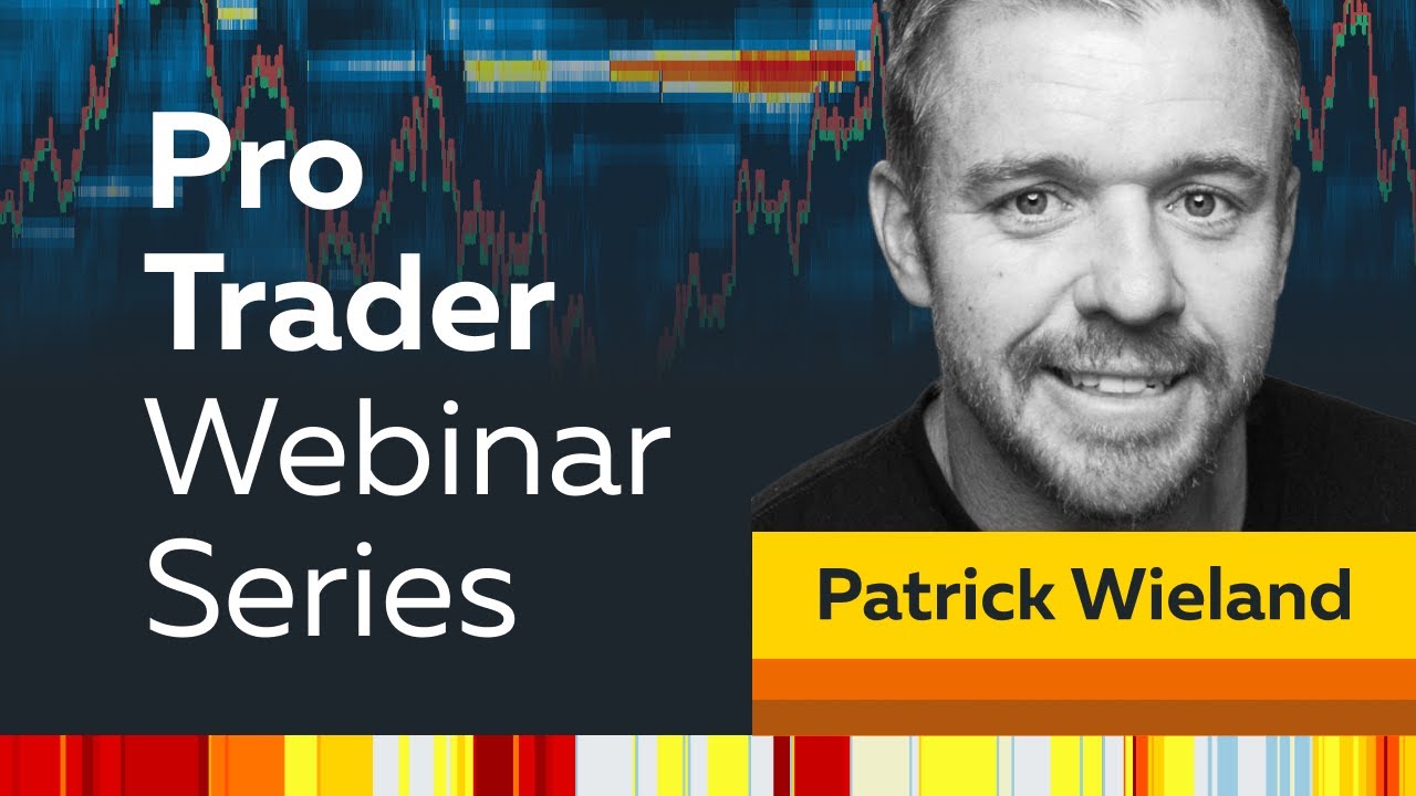 Pro Trader Webinar - Patrick Wieland