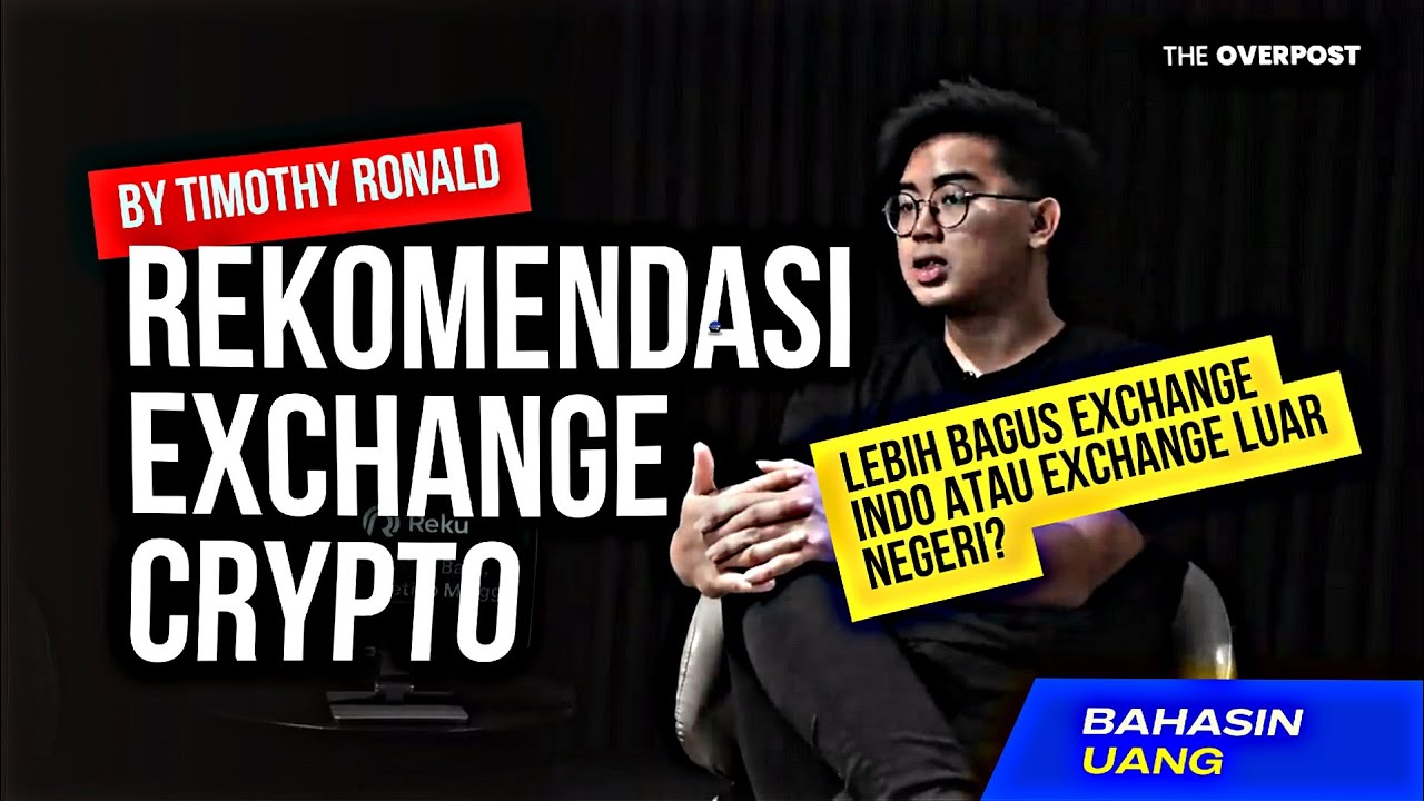 Rekomendasi Exchange Crypto Terbaik 2024! 📈💸 - Timothy Ronald | Bahasin Crypto