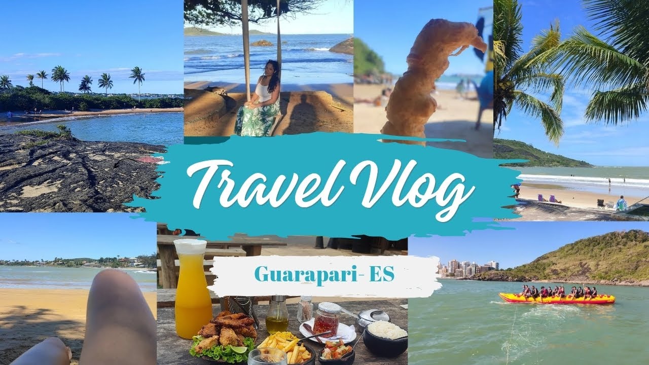 VLOG VIAGEM - Vem pra Guarapari ES