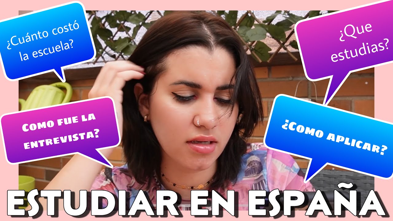 ASÍ LOGRÉ ESTUDIAR EN ESPAÑA / Cursos, entrevista, dinero y mucho más 🙌🏻 🇪🇸 