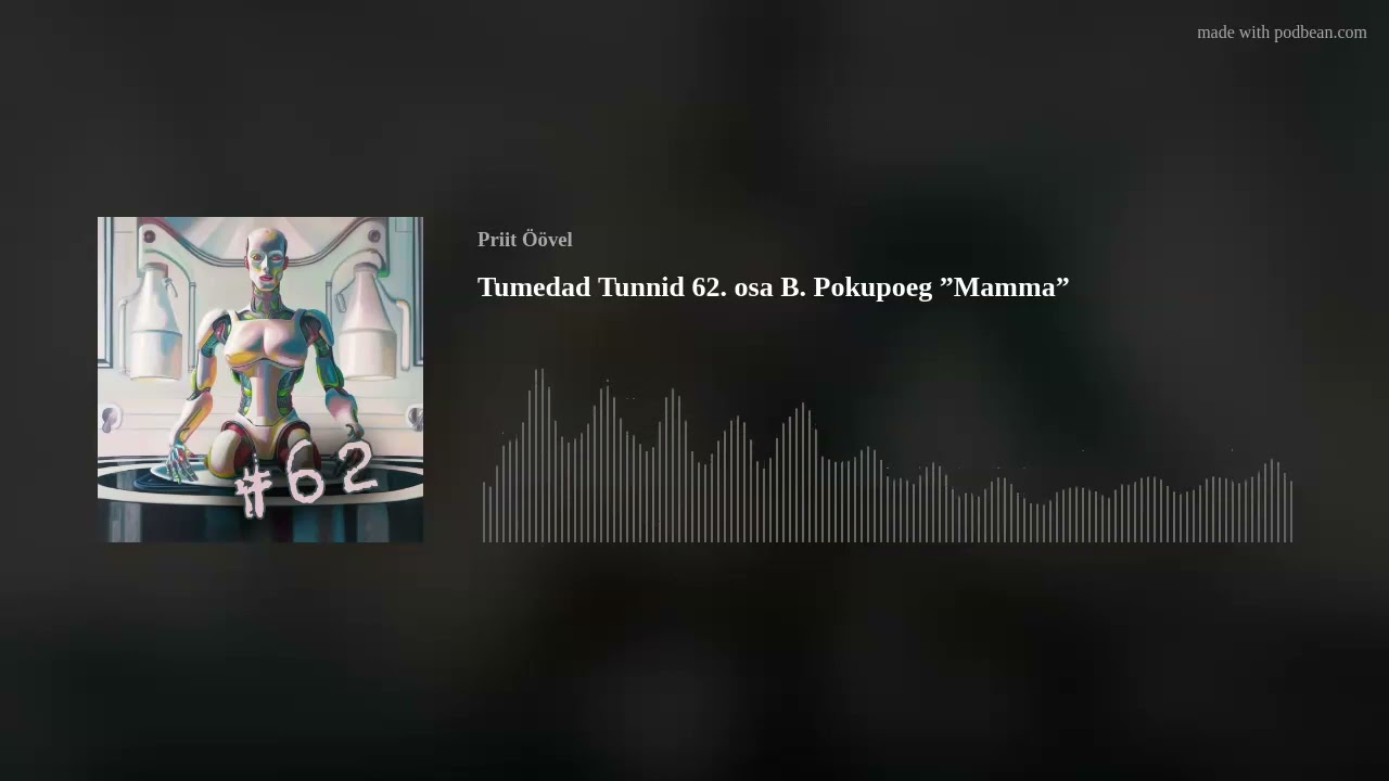 Tumedad Tunnid 62. osa B. Pokupoeg ”Mamma”