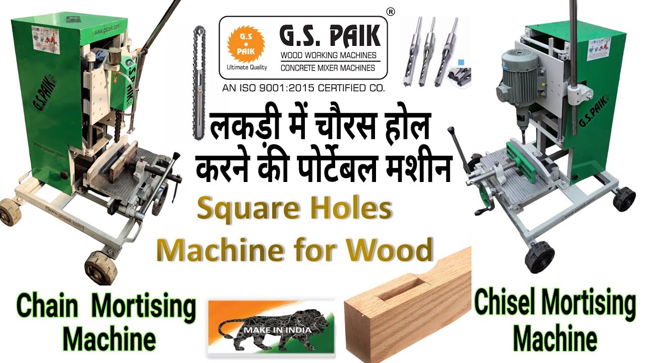 Chain Mortiser  and Chisel Mortiser Machine ,  , How to Use Square Hole Drill Bit ,G S paik 2023