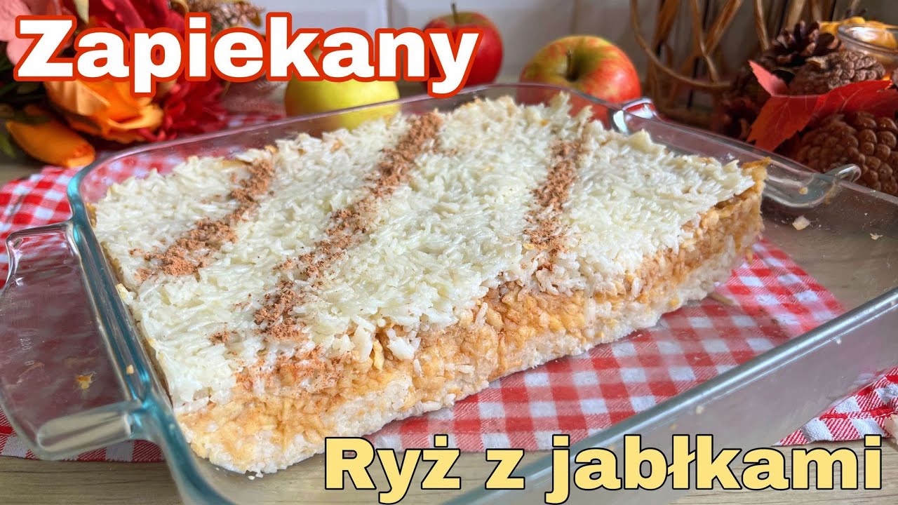 🍏Pyszny Zapiekany Ryż z Jabłkami🍎Smak Dzieciństwa🍏