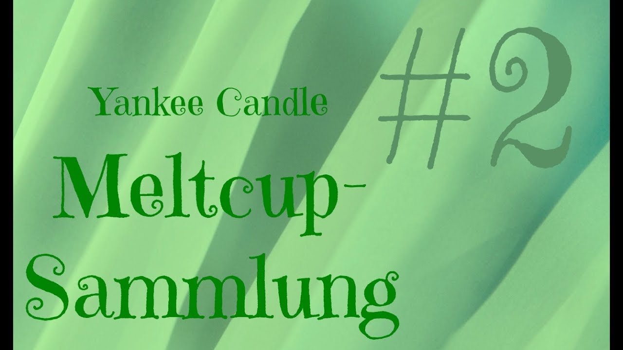 Yankee Candle Meltcup Sammlung #2