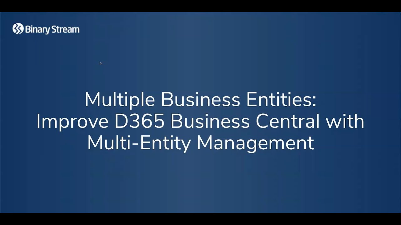 Multi-Entity Management for Dynamics 365 Business Central Webinar