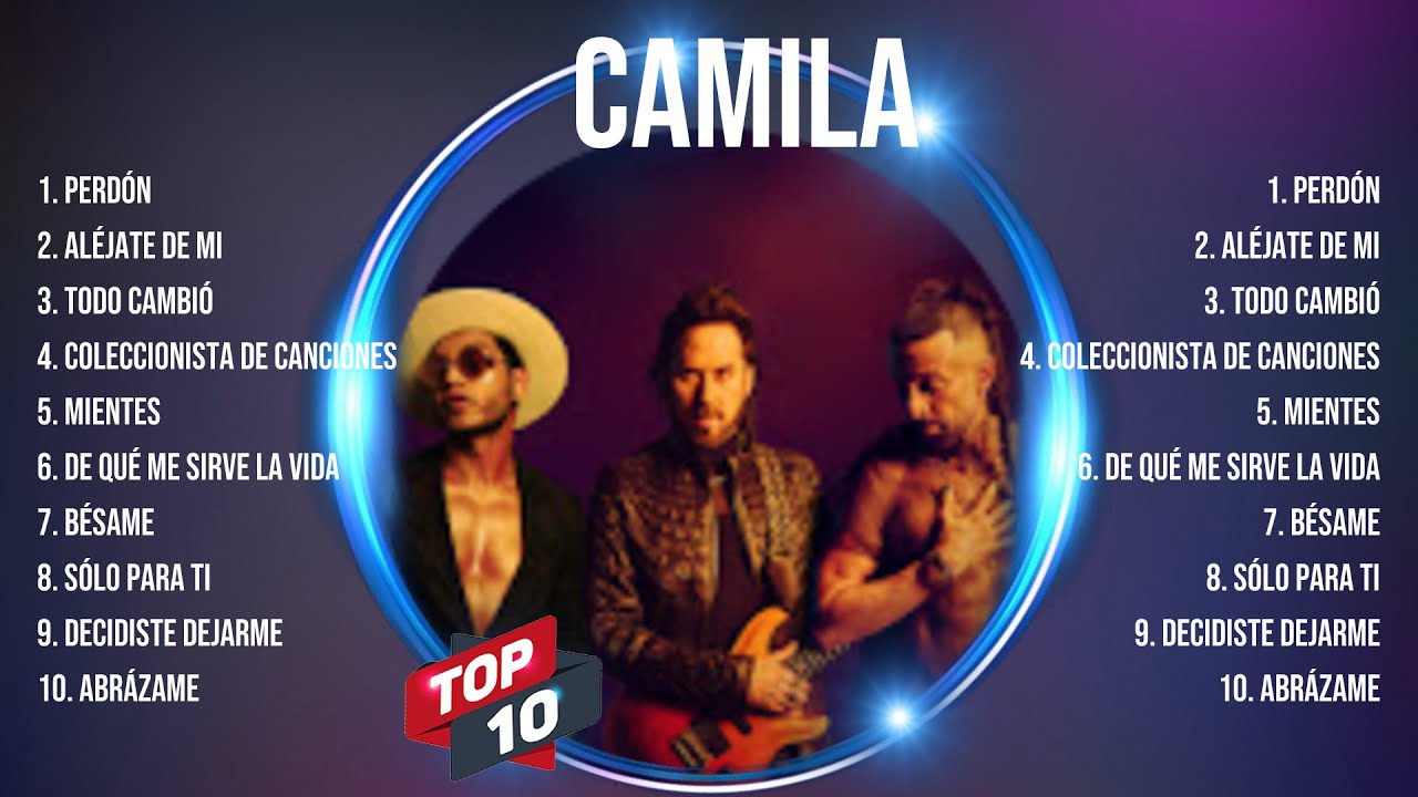 Camila Greatest Hits Latin Music Playlist Full Album ~ Best Collection Of All Time