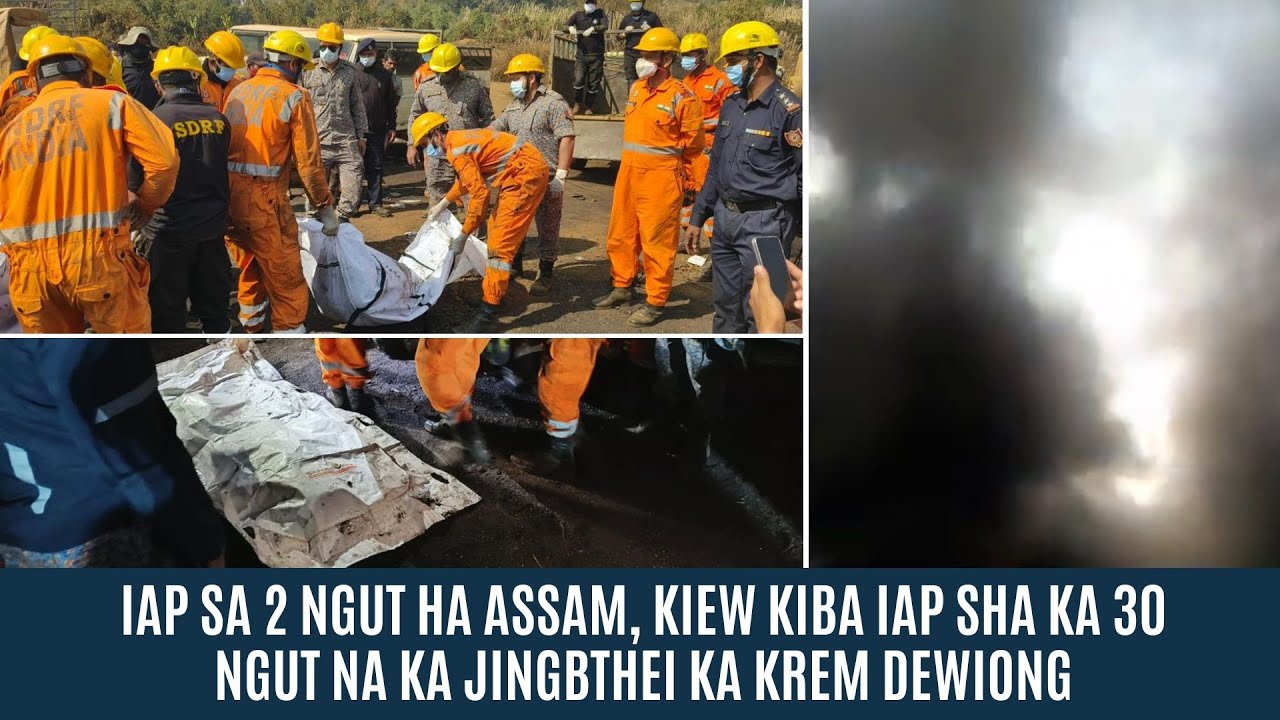 IAP SA 2 NGUT HA ASSAM, KIEW KIBA IAP SHA KA 30 NGUT NA KA JINGBTHEI KA KREM DEWIONG