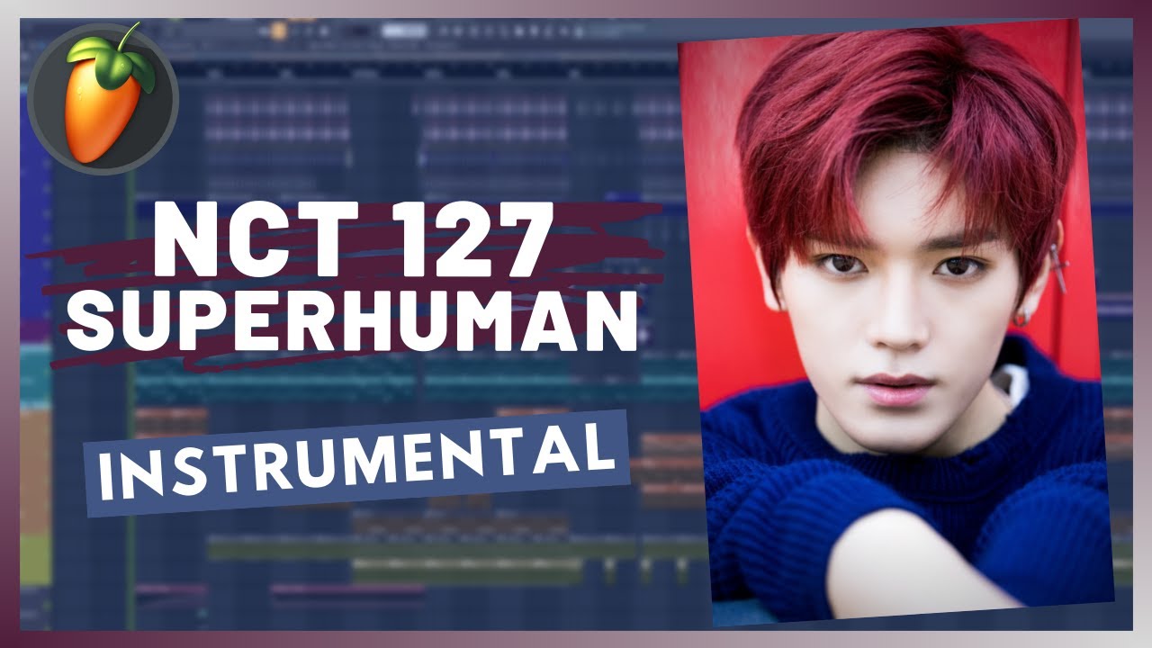 NCT 127 - Superhuman Instrumental | FL Studio Remake