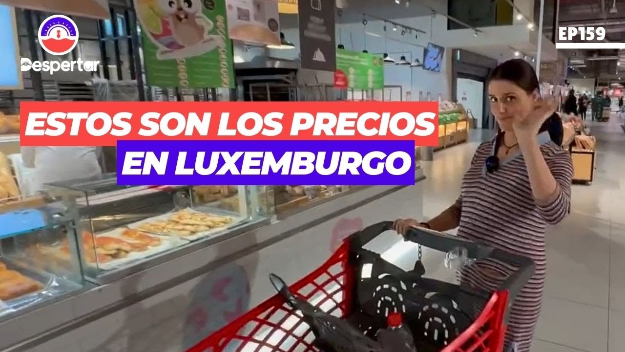 Compras y precios en supermercado de Luxemburgo ǀ EP159