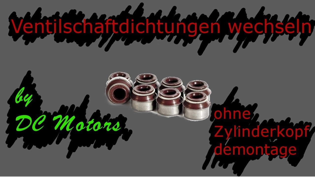 Ventilschaftdichtungen wechseln bei eingebautem Zylinderkopf - by DC Motors
