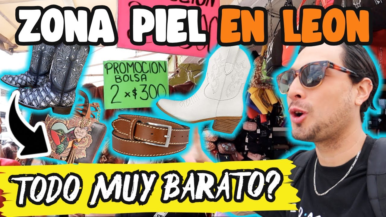 La ZONA PIEL en LEÓN GUANAJUATO ¿La Mejor CALIDAD y PRECIO? 😮👢