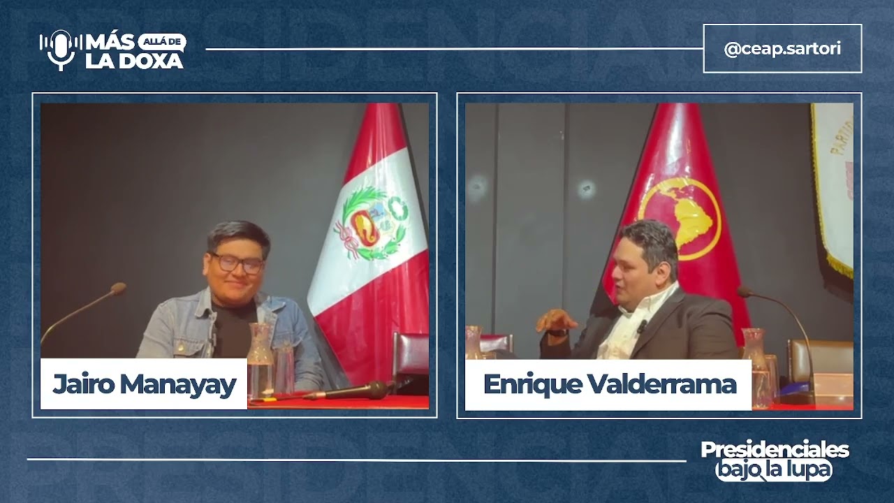 Presidenciales bajo la lupa | Ep. 4: Enrique Valderrama