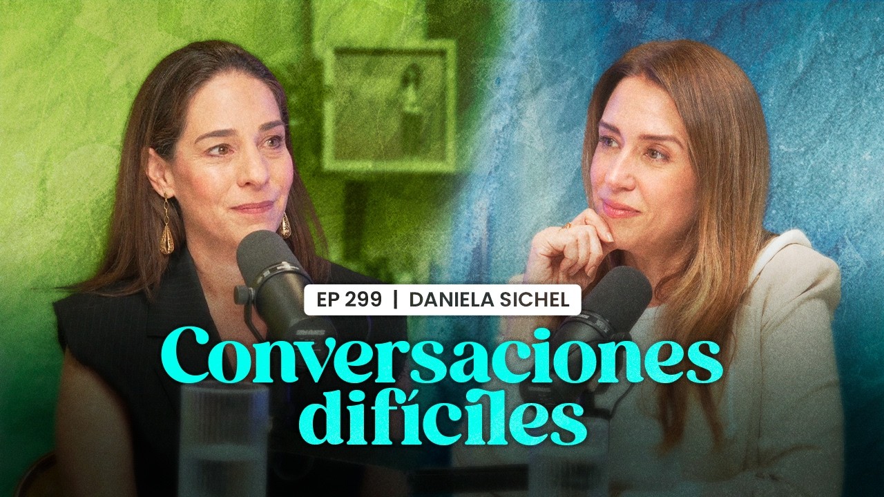 Importancia de las conversaciones difíciles 🧠 Daniela Sichel En Defensa Propia