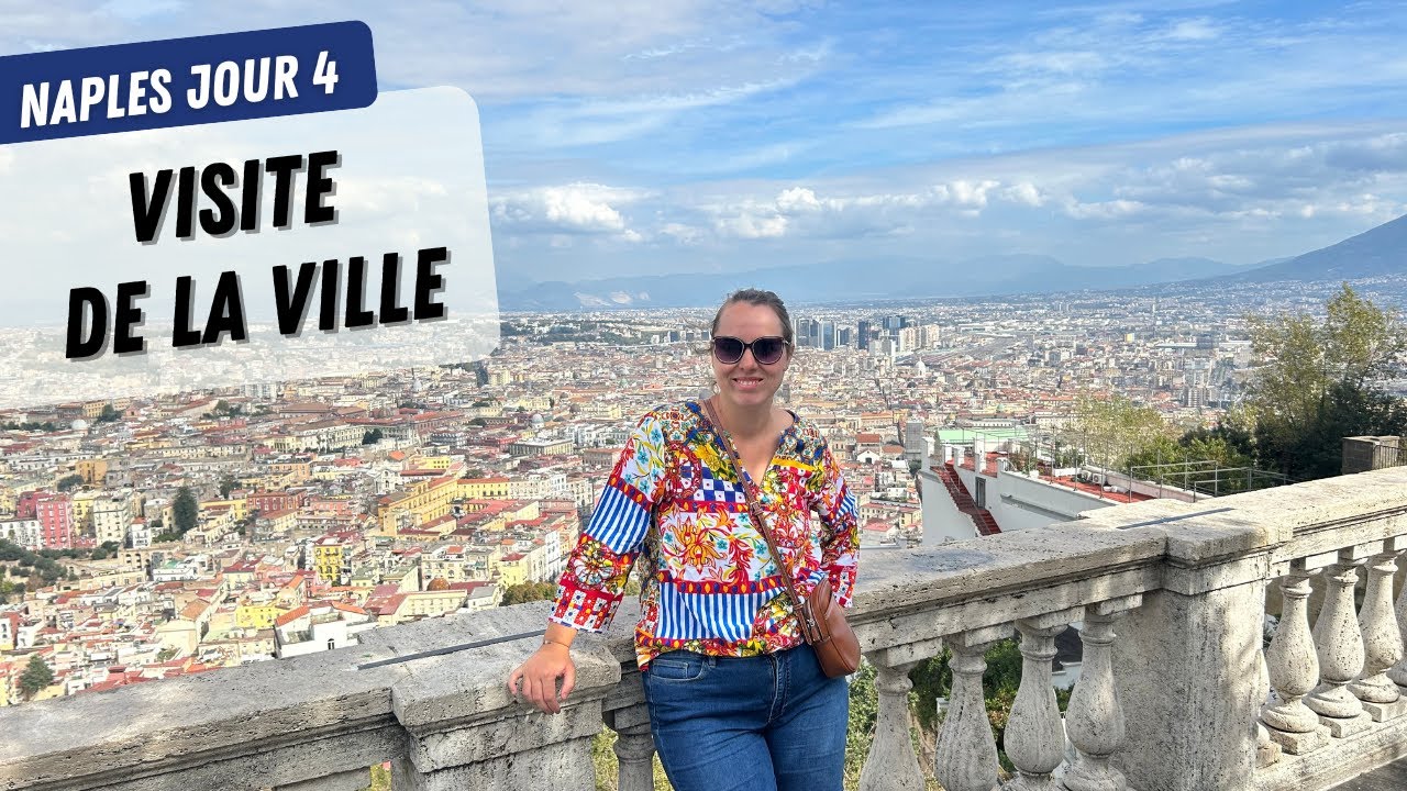 Naples Jour 4 : visite de la ville