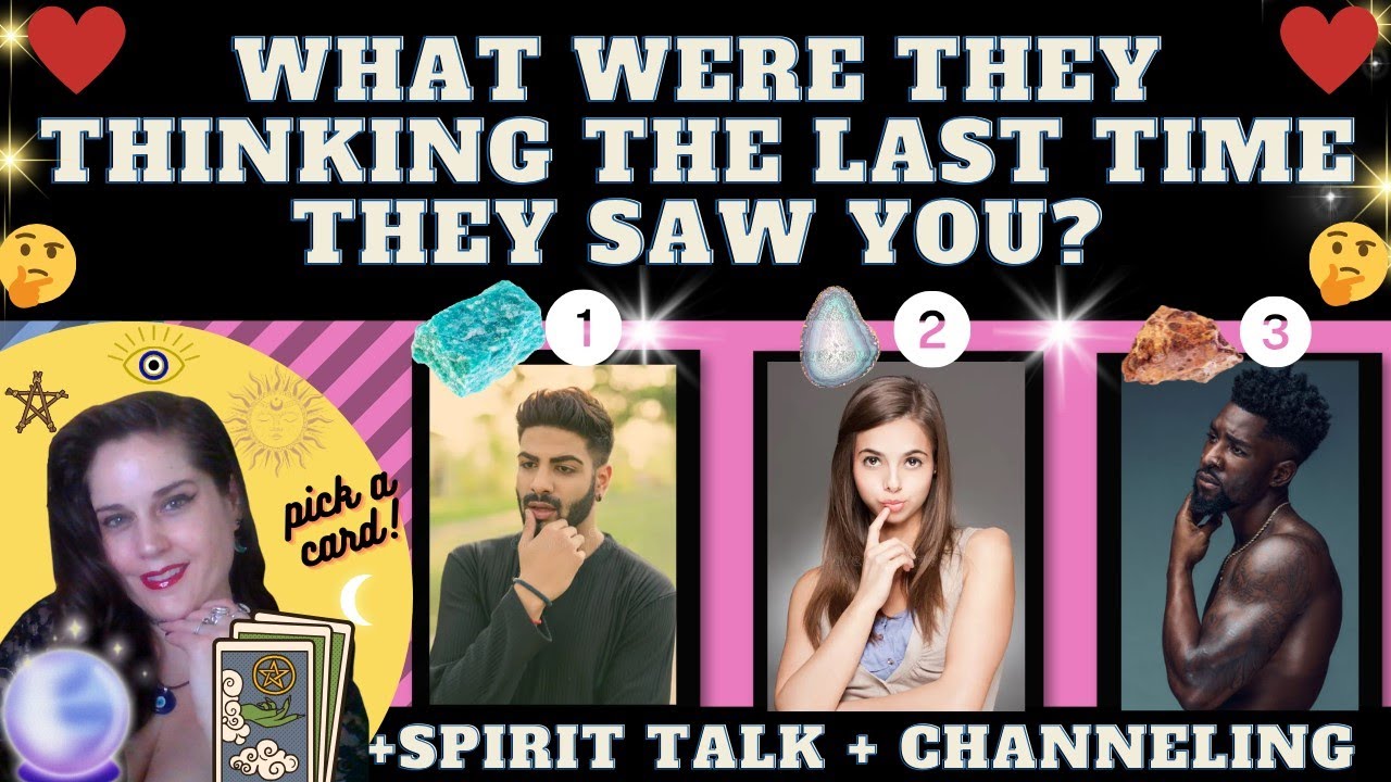 WHAT WERE THEY THINKING ABOUT THE LAST TIME THEY SAW YOU? TAROT PICK A CARD (+Spirit Talk) ft@temu