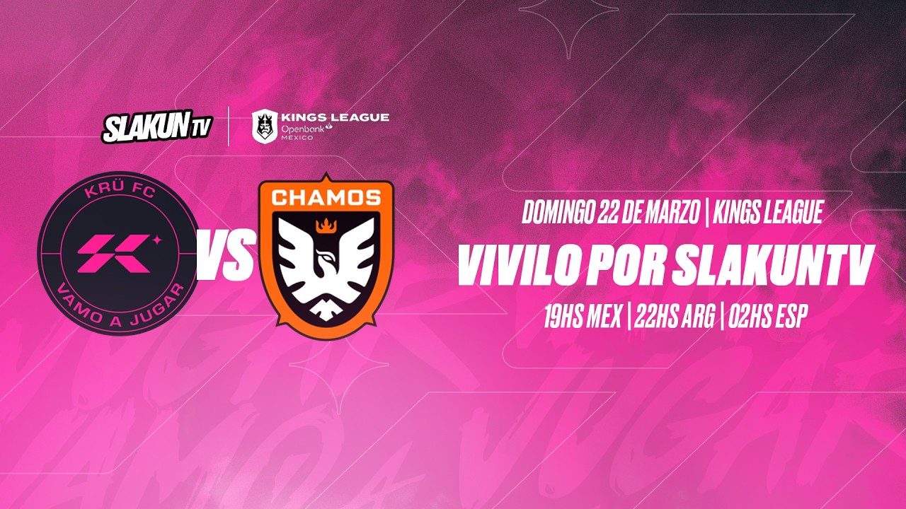 KINGS LEAGUE JORNADA 3 | KR&Uuml; FC vs LOS CHAMOS FC | #SLAKUNTV