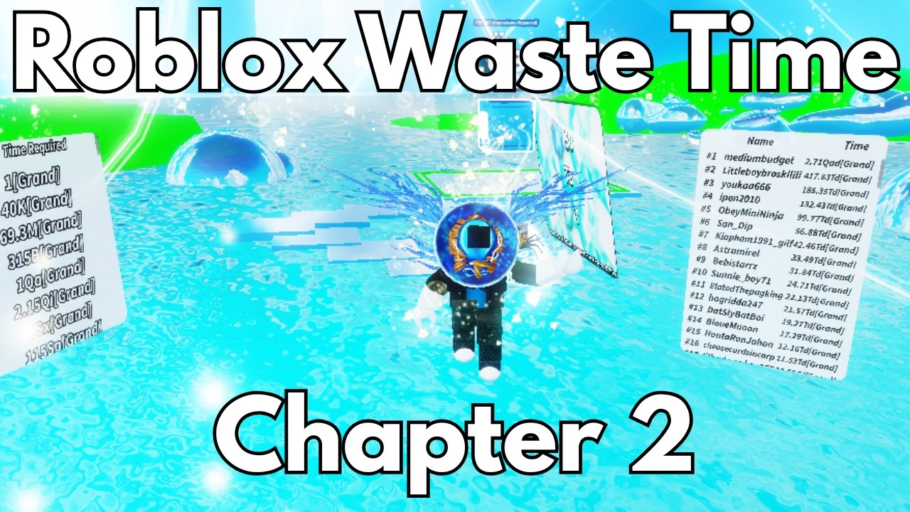 Getting to Chapter 2 in Roblox Waste Time