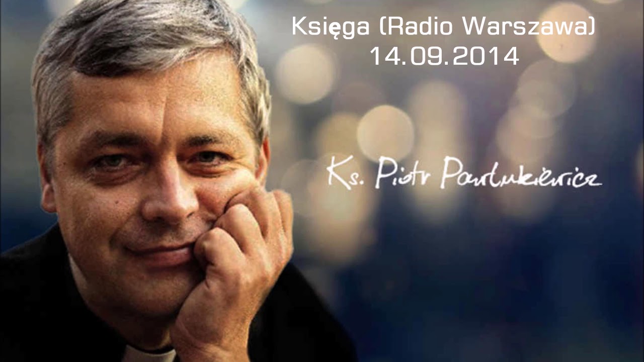 (1) Ks. Piotr Pawlukiewicz - Radio Warszawa (14.09.2014)