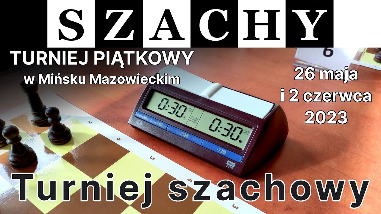 Turniej piątkowy - Turniej szachowy na kategorie 4 - Szachy 06
