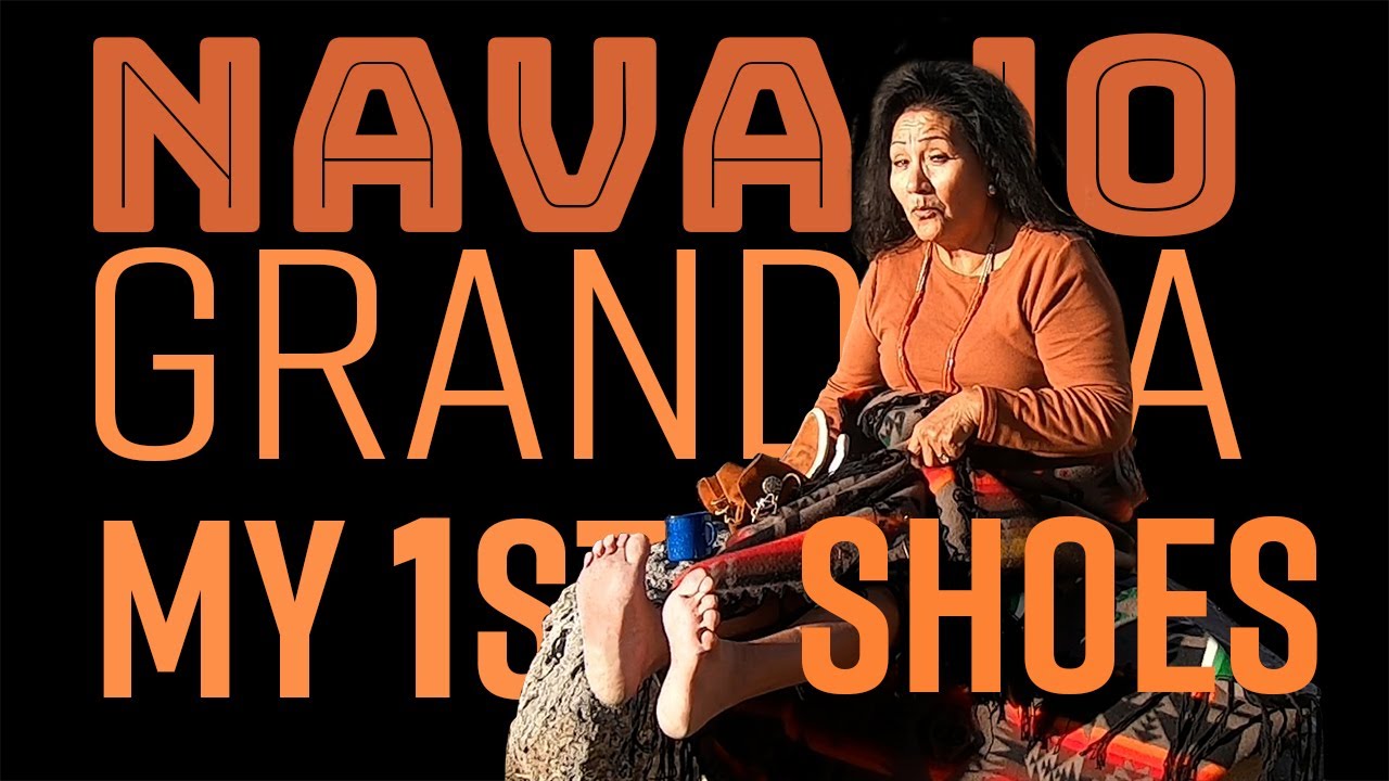 Navajo Grandma My Very First Shoes Episode 19