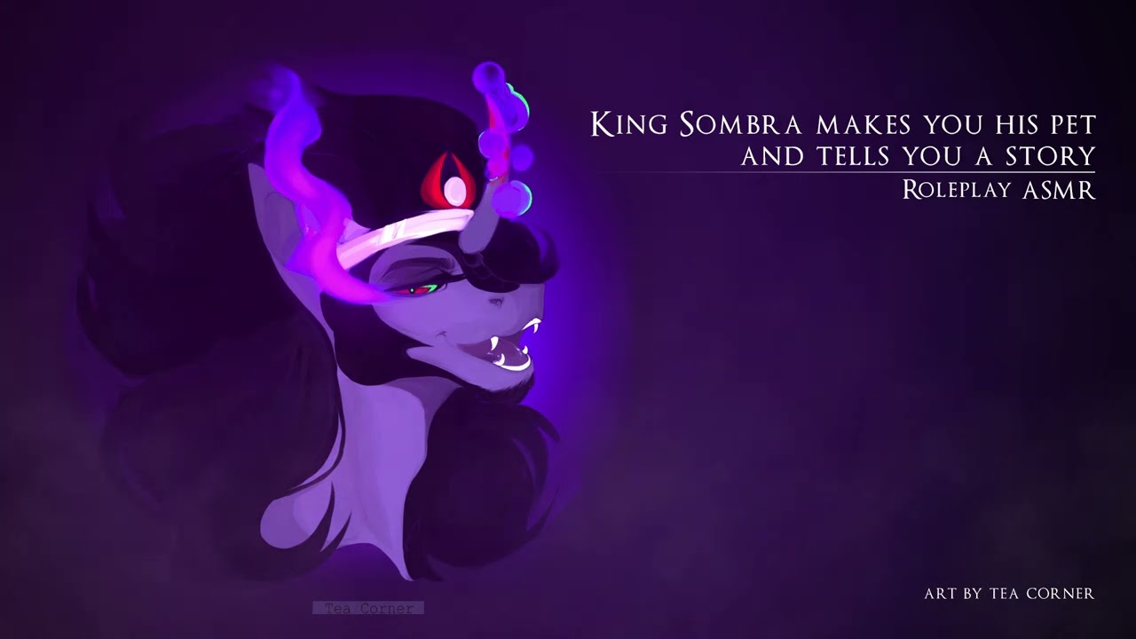 [ASMR] King Sombra Makes You His Pet (Re-Upload)