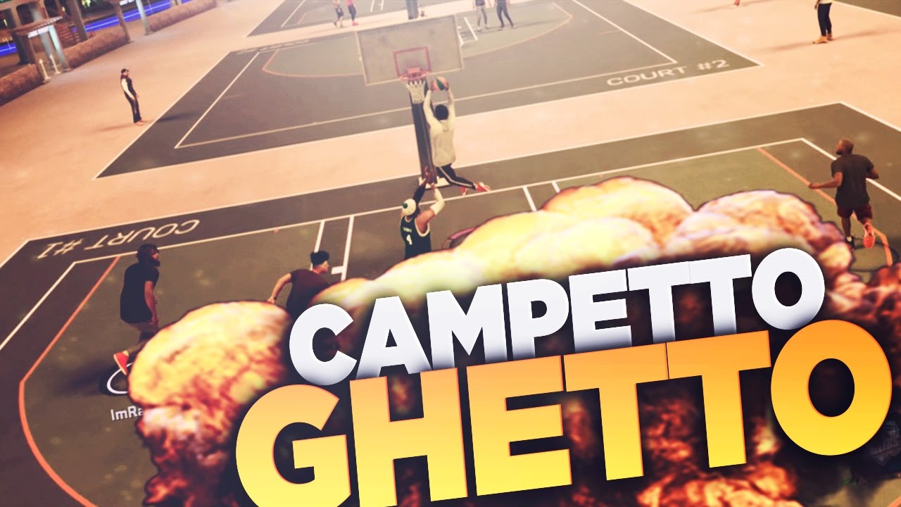 NBA 2k17 - Campetto Ghetto