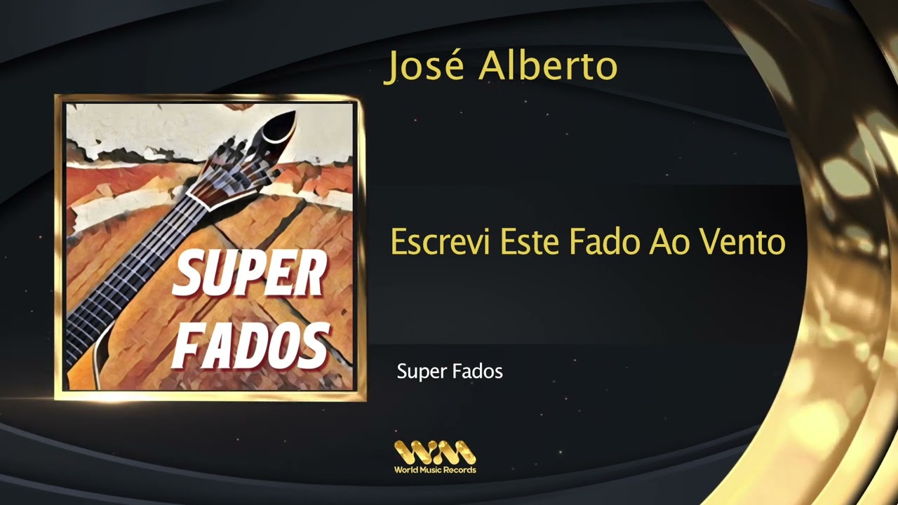 José Alberto - Escrevi Este Fado Ao Vento