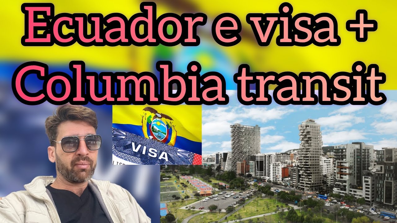 Columbia transit visa for Ecuador e visa // how to apply // required documents for Ecuador e visa ||