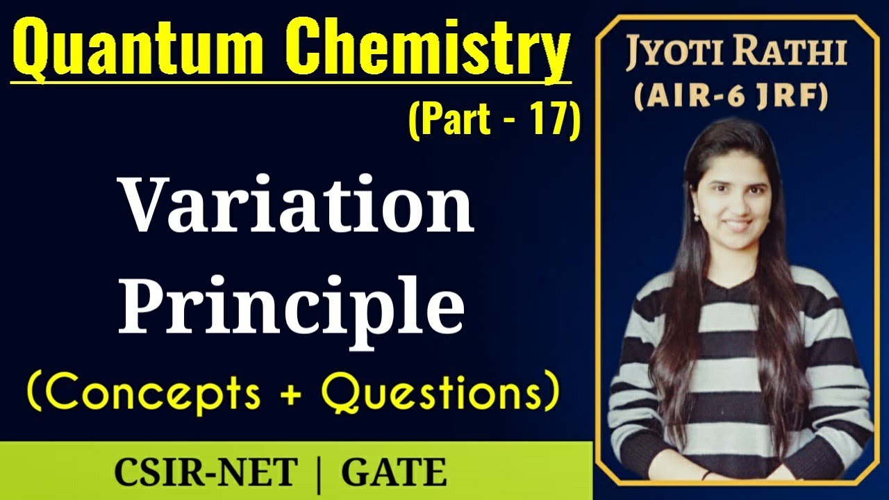 Variation Principle quantum mechanics|Variation principle in quantum chemistry|Questions|problems